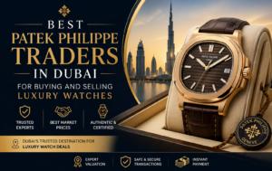 Best Patek Philippe Traders in Dubai for Buying and Selling Luxury Watches